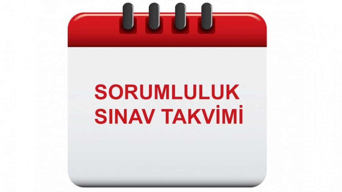 2024-2025 EĞİTİM ÖĞRETİM YILI ŞUBAT DÖNEMİ SORUMLULUK SINAV DUYURUSU